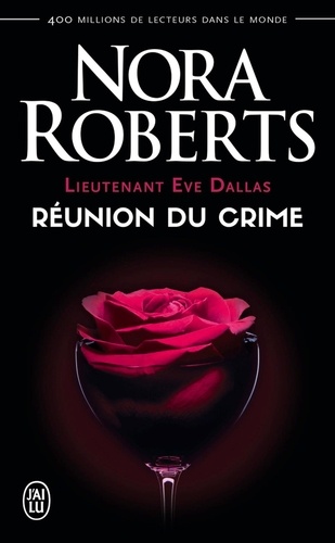 Lieutenant Eve Dallas Tome 14 Réunion du crime