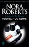 Nora Roberts - Lieutenant Eve Dallas Tome 16 : Portrait du crime.