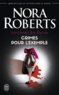 Nora Roberts - Lieutenant Eve Dallas Tome 2 : Crimes pour l'exemple.