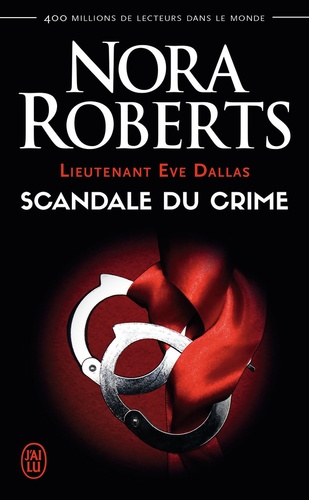 Lieutenant Eve Dallas Tome 26. Scandale du crime de Nora Roberts - Poche -  Livre - Decitre