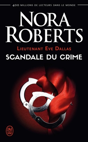 Lieutenant Eve Dallas Tome 26 Scandale du crime
