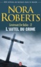 Nora Roberts - Lieutenant Eve Dallas Tome 27 : L'autel du crime.