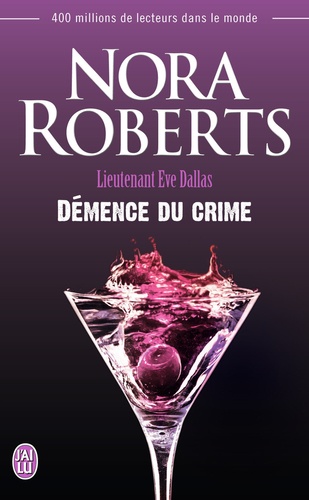 Lieutenant Eve Dallas Tome 35 Démence du crime