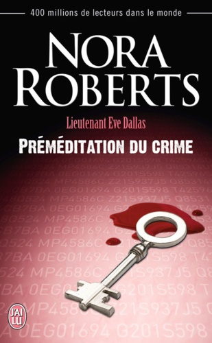 Lieutenant Eve Dallas Tome 36 Préméditation du crime