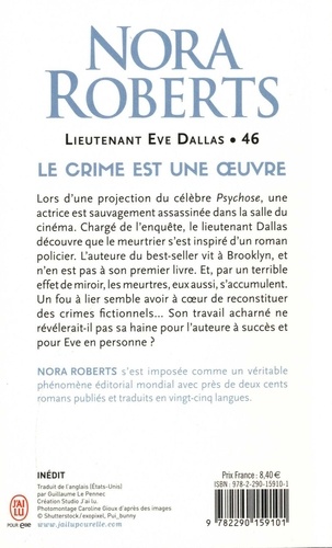 Lieutenant Eve Dallas Tome 46 Le crime est une oeuvre