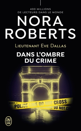 Lieutenant Eve Dallas Tome 51 Dans l'ombre du crime