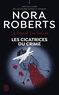 Nora Roberts - Lieutenant Eve Dallas Tome 54 : Les cicatrices du crime.
