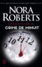 Nora Roberts et Laurence Murphy - Lieutenant Eve Dallas (Tome 7.5) - Crime de minuit.
