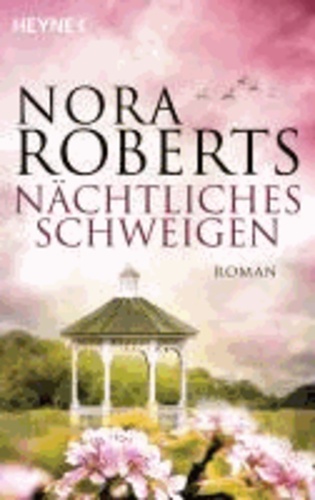 Nora Roberts - Nächtliches Schweigen.