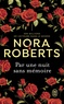 Nora Roberts - Par une nuit sans mémoire.