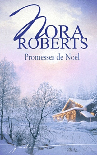 Nora Roberts - Promesses de Noël.