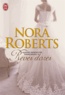 Nora Roberts - Quatre saisons de fiançailles Tome 4 : Rêves dorés.