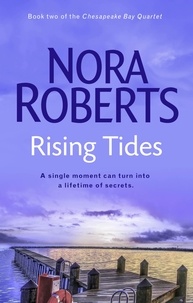 Nora Roberts - Rising Tides - Number 2 in series.