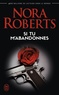 Nora Roberts - Si tu m'abandonnes.