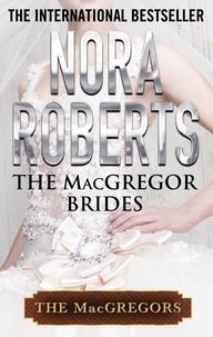 Nora Roberts - The MacGregor Brides.