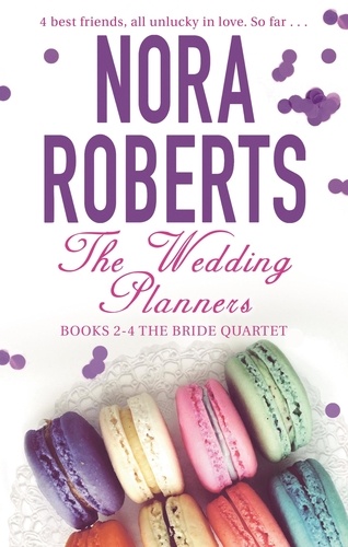 The Wedding Planners. Books 2 – 4 The Bride Quartet