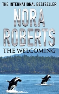 Nora Roberts - The Welcoming.