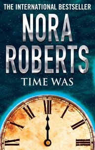Nora Roberts - Time Was.