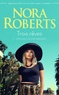 Nora Roberts - Trois rêves Tome 1 : Orgueilleuse Margo.
