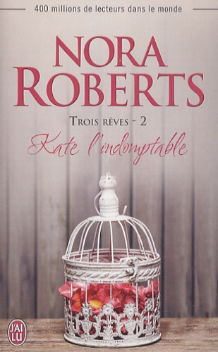 Trois rêves Tome 2 Kate l'indomptable