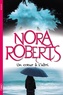 Nora Roberts - Un coeur à l'abri.