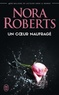 Nora Roberts - Un coeur naufragé.