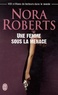 Nora Roberts - Une femme sous la menace.