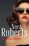 Nora Roberts - Une liaison interdite.