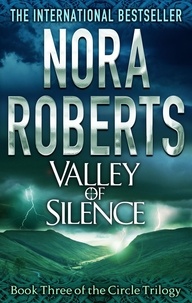 Nora Roberts - Valley Of Silence - Number 3 in series.