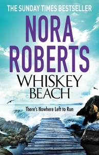 Nora Roberts - Whiskey Beach.