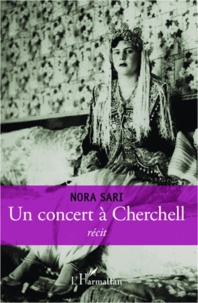 Nora Sari - Un concert à Cherchell - Récit.