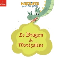 Aurélia Vernhes et  Nora Thullin - Le dragon de Movezalene.
