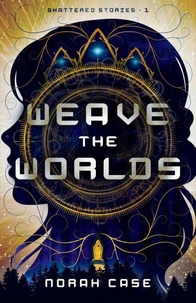 Weave the Worlds