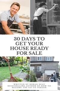  Norah Deay - How To Get Your House Ready For Sale In 30 Days.