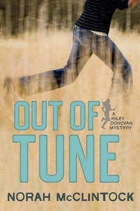 Norah McClintock - Out of Tune - A Riley Donovan mystery.