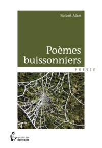 Norbert Adam - Poèmes buissonniers.