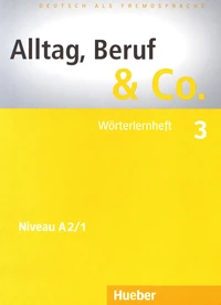 Alltag, Beruf & Co. 3 Niveau A2/1