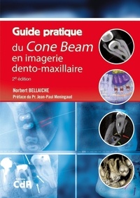 Guide pratique du cone beam - Norbert Bellaiche - Livres - Furet du Nord