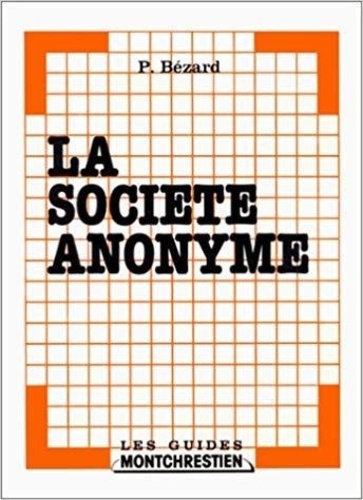 Norbert Bézard - La Société anonyme.