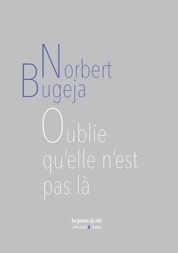 Norbert Bugeja - Oublie qu'elle n'est pas là.