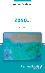 Norbert Calderaro - 2050....