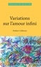 Norbert Calderaro - Variations sur l'amour infini.