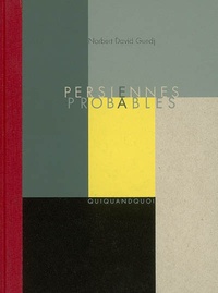 Norbert-David Guedj - Persiennes probables.