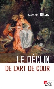 Ebook pour iit jee téléchargement gratuit Le déclin de l'art de cour par Norbert Elias (French Edition) 9782271127266