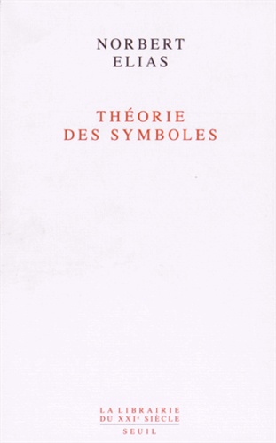 Norbert Elias - Théorie des symboles.