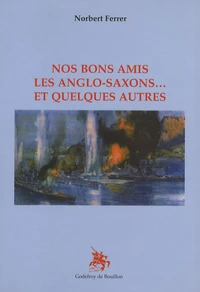 Nos bons amis les Anglo-Saxons... et quelques autres