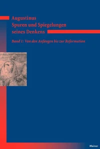 Augustinus – Spuren und Spiegelungen seines Denkens, Band 1