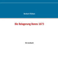 Die Belagerung Bonns 1673