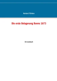 Die erste Belagerung Bonns 1673