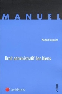 Norbert Foulquier - Droit administratif des biens.